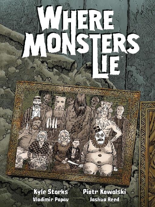 Title details for Where Monsters Lie by Kyle Starks - Available